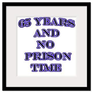 65 and no prison Framed Print
