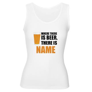 Gifts  Tank Tops  Customized Where Theres Beer Womens Tank Top