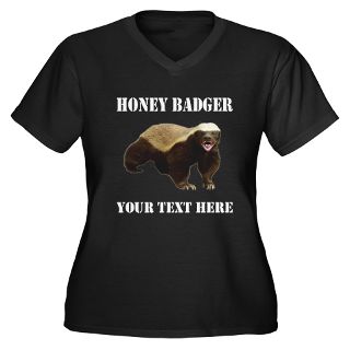 Animal Gifts  Animal Plus Size  honey badger is crazy Womens