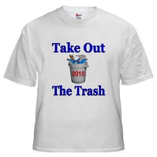 Take out the trash in 2010 White T Shirt