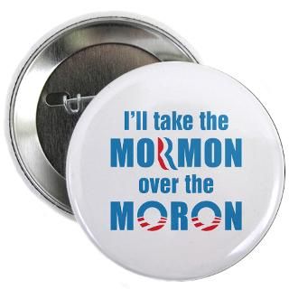  Obama Gifts > Anti Obama Buttons > Mormon Over Moron 2.25 Button