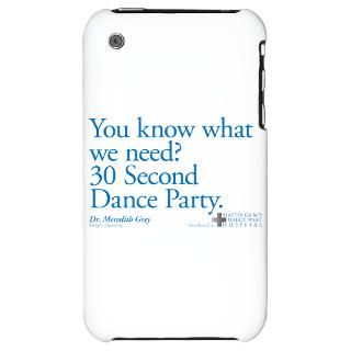 30 Second Dance Party Quote iPhone Case