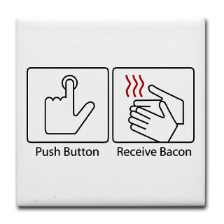 The Original Push Button. Receive Bacon.  Where humor smacks the