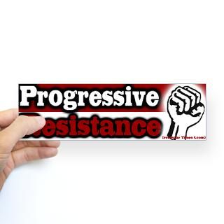 Progressive Resistance  Irregular Liberal Bumper Stickers n Pins
