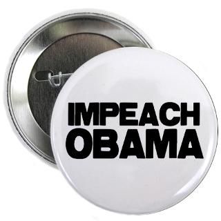 pack $ 109 99 impeach obama 2 25 button 10 pack $ 15 99 impeach obama