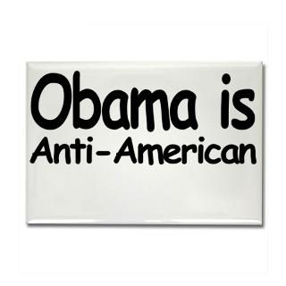 Obama is Anti American : Conservative Gear. Conservative Gifts and