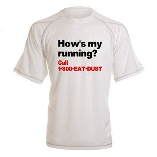 800 Eat Dust Gifts  1 800 Eat Dust T shirts  Running Dry Fit