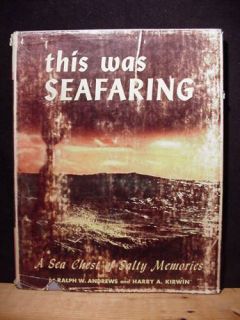 This Was Seafaring by Ralph Andrews Harry Kirwin DJ