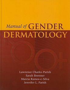 Manual of Gender Dermatology by Lawrence Charles Parish Hardcover Book
