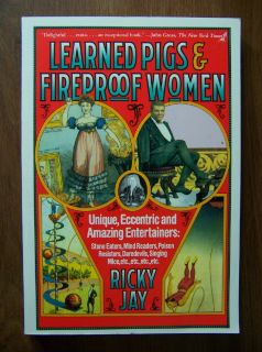 Learned Pigs Fireproof Women Unique Entertainers