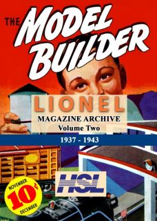Lionel Magazine Digital Archive Volume 2 Model Builder 1937   1943