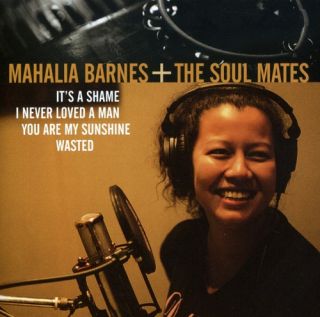 Mahalia Barnes Mahalia Barnes The Soul Mates New CD
