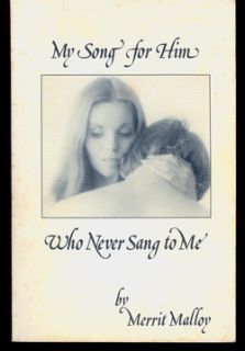 Merrit Malloy My Song for Him Who Never Sang to Me