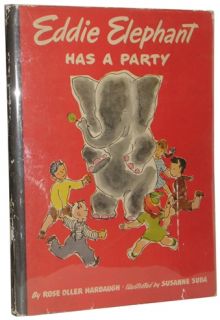 Rose Oller Harbaugh   Eddie Elephant Has a Party   1947 HCDJ 1st 1st