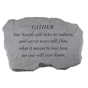 Father   Our Hearts Still Ache   Memorial Stone   
