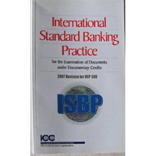 International Standard Banking Practice (ISBP) 2007 Revision for UCP