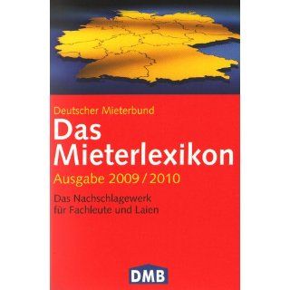 Das Mieterlexikon 2009/10 Das Nachschlagewerk für Fachleute und