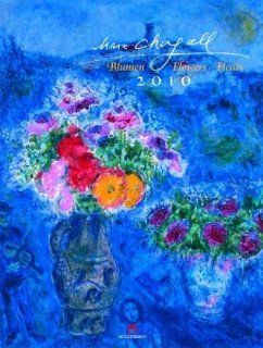 Marc Chagall. Blumen 2010. Kalender Weitere Artikel