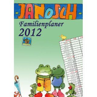 Janosch Familienplaner 2012 12 Monatsblätter, 5 Spalten zum