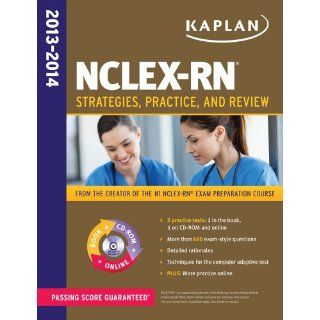 NCLEX RN 2013 2014 Strategies, Practice, and Review (Kaplan NCLEX RN