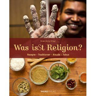 Was isSt Religion? Rezepte   Traditionen   Rituale   Tabus 