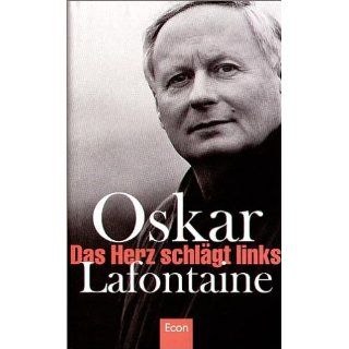 Das Herz schlägt links Oskar Lafontaine Bücher