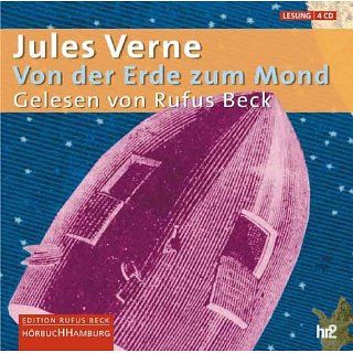 Von der Erde zum Mond / 4 CDs: Jules Verne, Rufus Beck