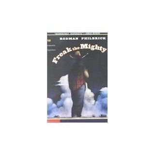 Freak the Mighty Rodman Philbrick, W. R. Philbrick