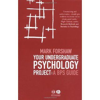 Your Undergraduate Psychology Project A BPS Guide Mark