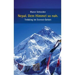 Nepal. Dem Himmel so nah. Trekking im Everest Gebiet eBook Maren
