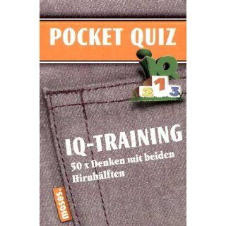 IQ Training. Pocket Quiz 50 x Denken mit beiden Hirnhälften 
