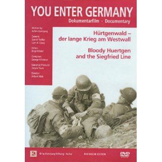 You enter Germany Hürtgenwald   der lange Krieg am Westwall 
