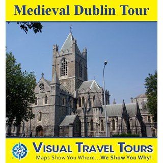 MEDIEVAL DUBLIN TOUR   A Self guided Walking Tour   includes insider