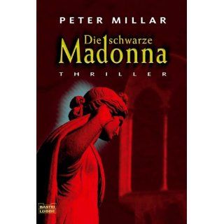 Die schwarze Madonna Peter Millar Bücher