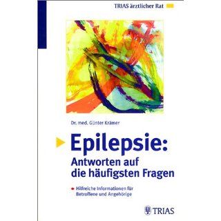 Epilepsie, Antworten auf die häufigsten Fragen Günter