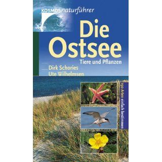 Die Ostsee   Tiere und Pflanzen Dirk Schories, Ute