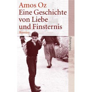 Eine Geschichte von Liebe und Finsternis Roman Amos Oz