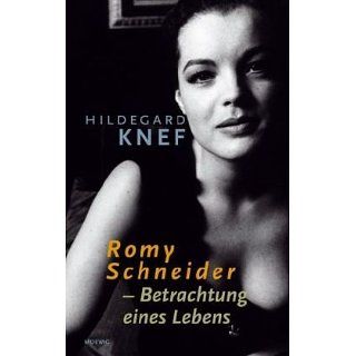 Romy Schneider   Betrachtungen eines Lebens Hildegard Knef