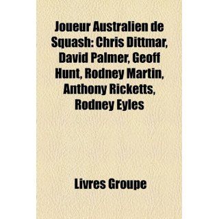 Joueur Australien de Squash Chris Dittmar, David Palmer, Geoff Hunt