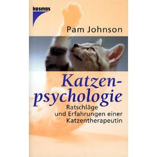 Katzenpsychologie. Ratschläge und Erfahrungen einer Katzentherapeutin
