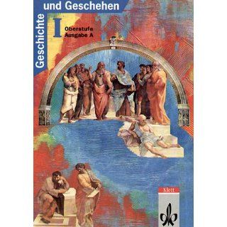 Geschichte und Geschehen I. Oberstufe, Ausgabe A Ludwig