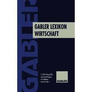 Gabler Kompakt Lexikon Wirtschaft Gabler Lexikon Wirtschaft 2200