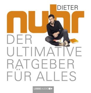 Der ultimative Ratgeber fuer alles Dieter Nuhr Hoerbuch Hoerbuecher CD