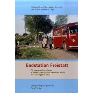 Endstation Freistatt Matthias Benad, Hans Walter Schmuhl