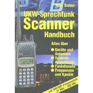 UKW   Sprechfunk Scanner Handbuch. Alles über Geräte und Antennen