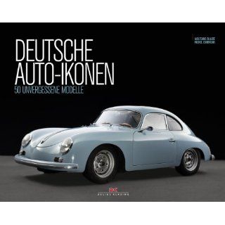 Deutsche Auto Ikonen 50 unvergessene Modelle Wolfgang
