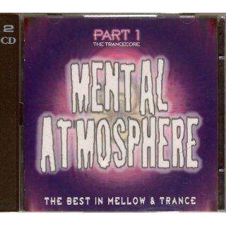 Mental Atmosphere 1 Best in Mellow & Trance (1994) Musik