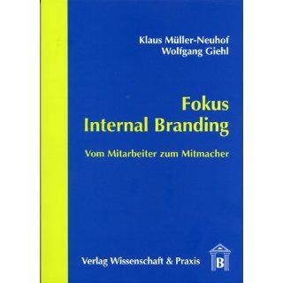 Fokus Internal Branding Klaus Müller Neuhof, Wolfgang