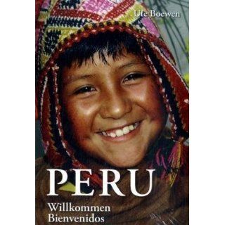 Peru. Willkommen   Bienvenidos Ute Boewen Bücher