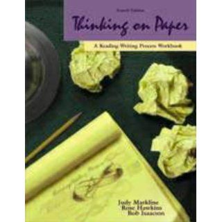 Thinking on Paper A Reading Writing Process Workbook Judy